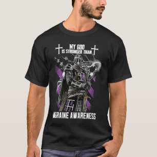 My God Is Stronger Than Migraine Awareness T-Shirt