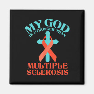 My God Is Stronger Than Ms Multiple Sclerosis Magnet