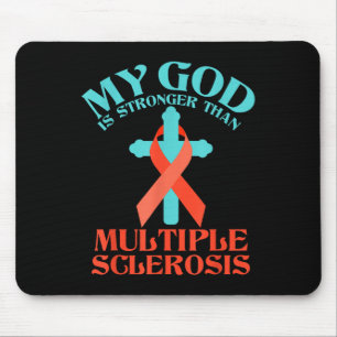 My God Is Stronger Than Ms Multiple Sclerosis Mouse Mat