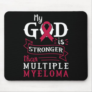 My God Is Stronger Than Multiple Myeloma Awareness Mouse Mat