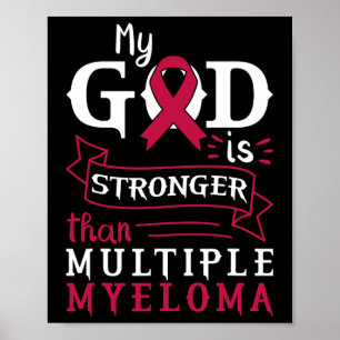 My God Is Stronger Than Multiple Myeloma Awareness Poster