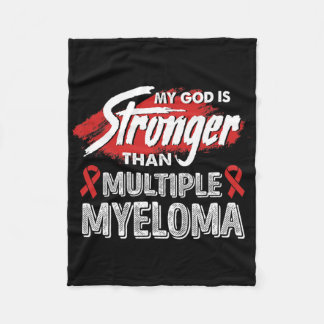 My God Is Stronger Than Multiple Myeloma Blood Can Fleece Blanket