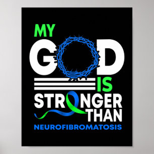 My God Is Stronger Than Neurofibromatosis Poster