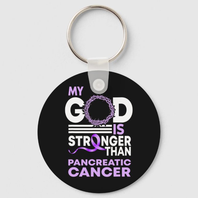 My God Is Stronger Than Pancreatic Cancer Awarenes Key Ring (Front)