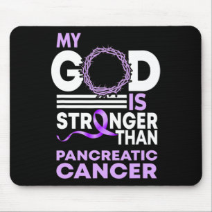 My God Is Stronger Than Pancreatic Cancer Awarenes Mouse Mat