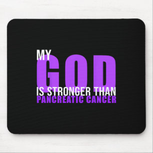 My God Is Stronger Than Pancreatic Cancer Awarenes Mouse Mat