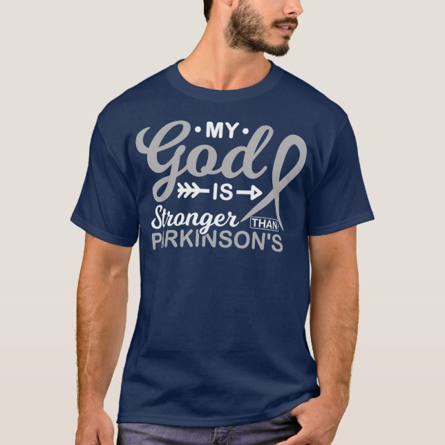 My God is Stronger Than Parkinsons Awareness T-Shirt (Front)