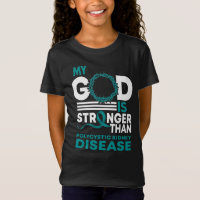 My God Is Stronger Than Polycystic Kidney Disease