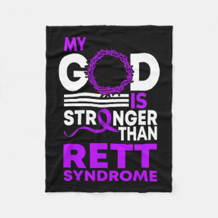 My God Is Stronger Than Rett Syndrome Awareness Ri Fleece Blanket