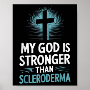 My God Is Stronger Than Scleroderma  Poster