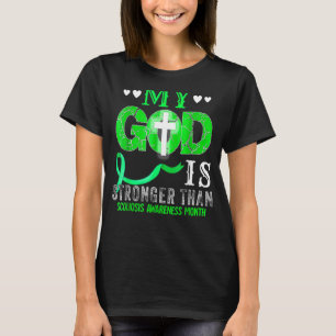 My God Is Stronger Than Scoliosis Awareness Month T-Shirt