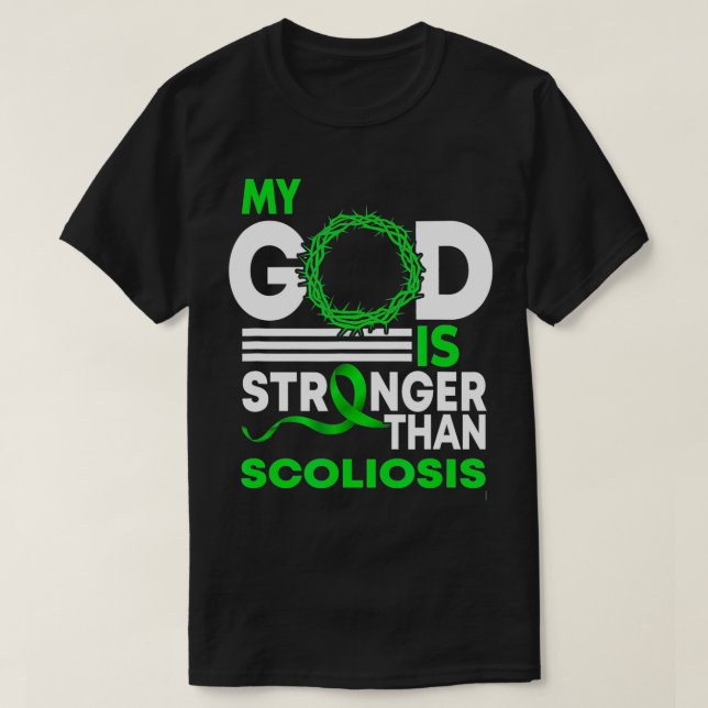 My God Is Stronger Than Scoliosis Awareness Ribbon T-Shirt (Design Front)