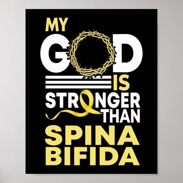 My God Is Stronger Than Spina Bifida Awareness Poster (Front)