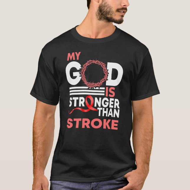 My God Is Stronger Than Stroke Awareness Ribbon T-Shirt (Front)