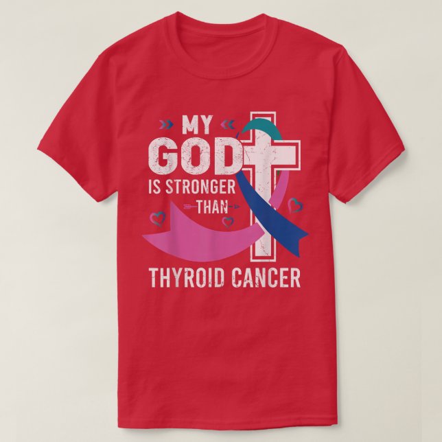 My God Is Stronger Than Thyroid Cancer Awareness D T-Shirt (Design Front)