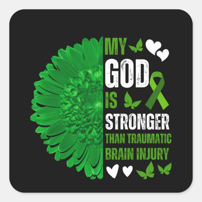 My God Is Stronger Than Traumatic Brain Injury Square Sticker (Front)