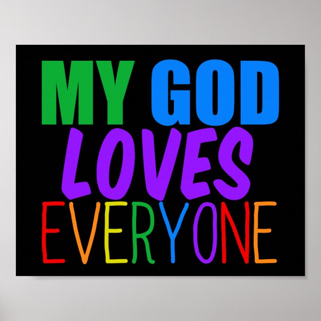 My God Loves Everyone Beautiful Rainbow Poster (Front)
