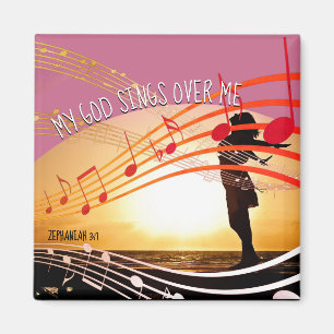 MY GOD SINGS OVER ME Christian Magnet