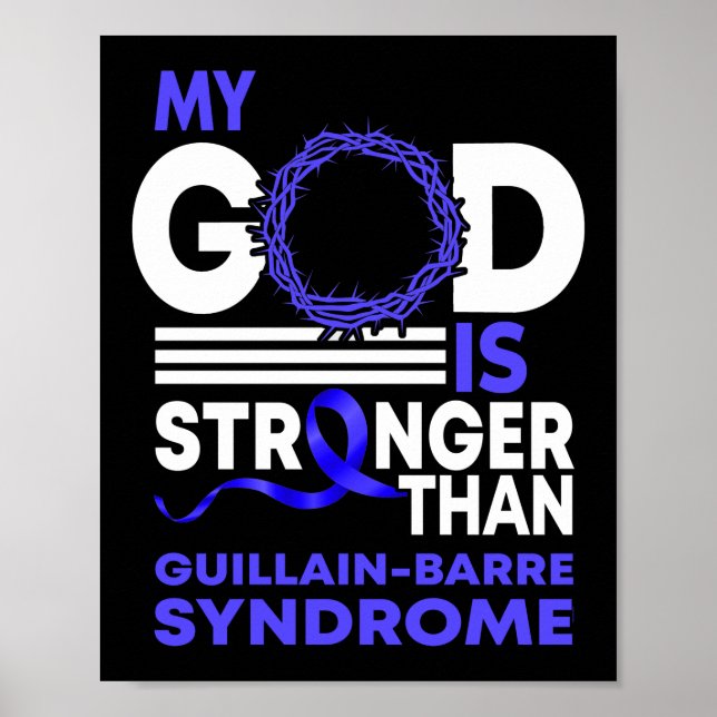 My God Stronger Than GBS Guillain-Barre Syndrome Poster (Front)