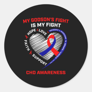My Godsons Fight Is My Fight Chd Heart Disease Awa Classic Round Sticker