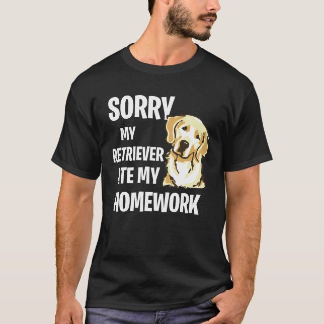 My Golden Retriever Ate My Homework T-Shirt (Front)