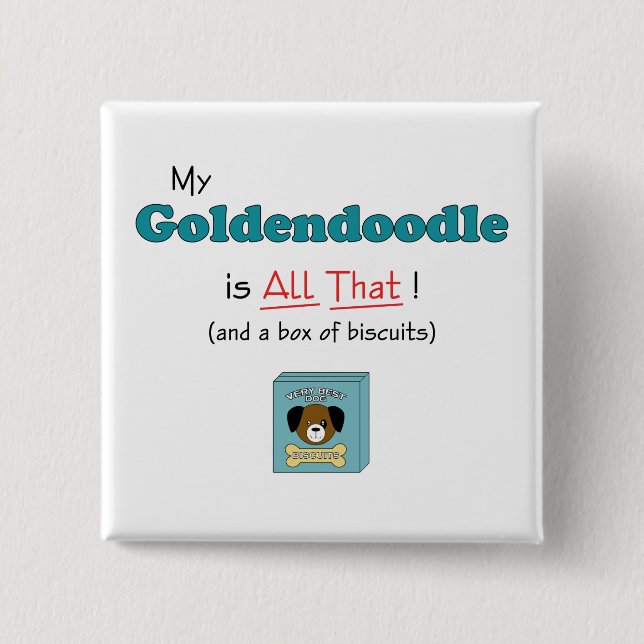 My Goldendoodle is All That! 15 Cm Square Badge (Front)