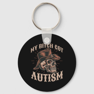 My Got Autism Funny Skeleton Meme Autistic 1 Key Ring