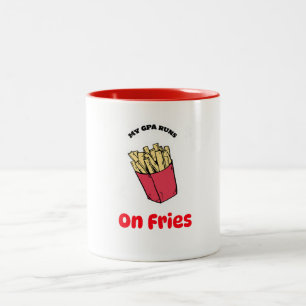 My GPA Runs On Fries-school lunch break Mug