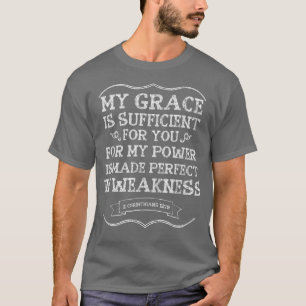 My Grace Is Sufficient 2 Corinthians 129 661 T-Shirt