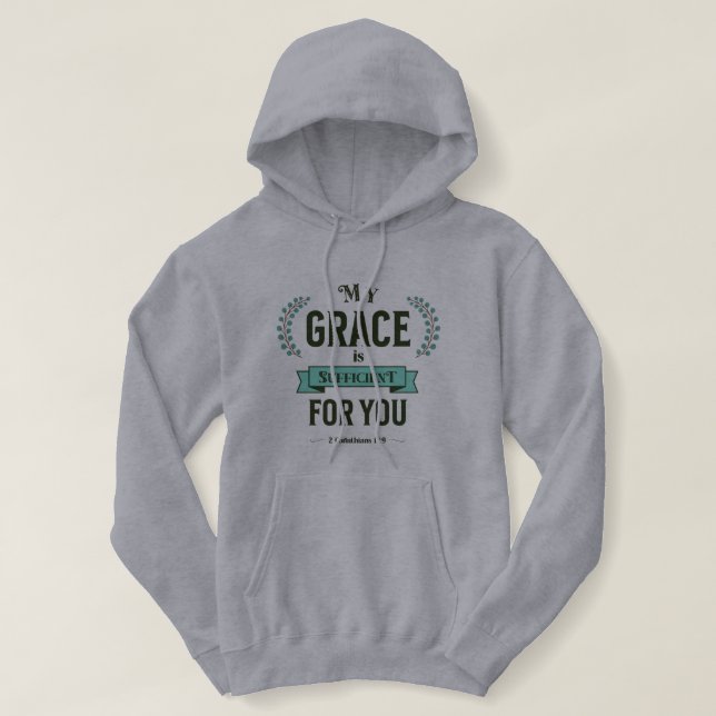 My Grace is Sufficient Scripture Teal Hoodie (Design Front)
