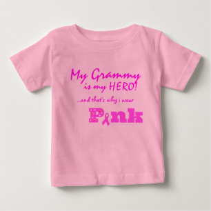 My Grammy is my hero, that's why I wear PINK Baby T-Shirt