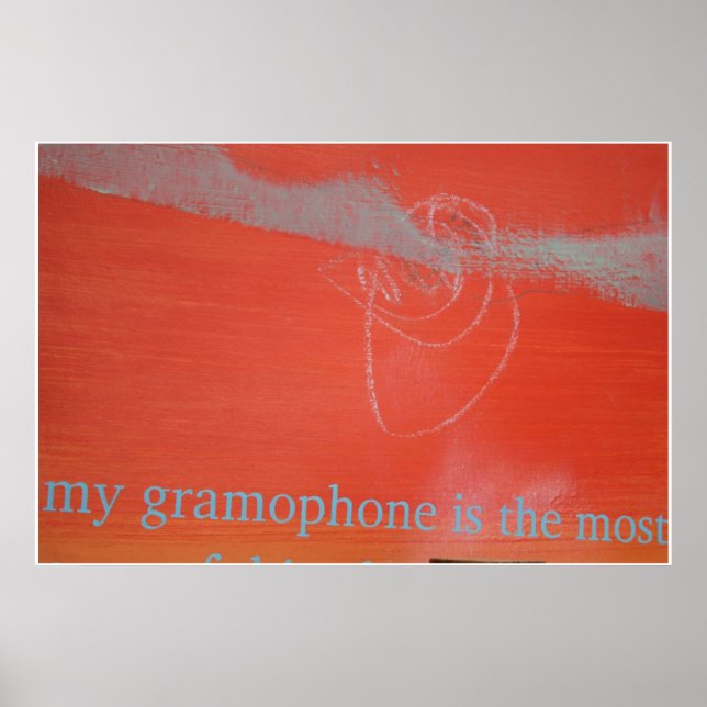 My Gramophone is the Most Powerful Poster (Front)