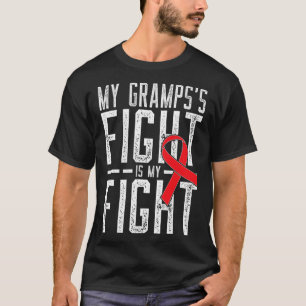 My Gramps's Fight is My Fight Blood Cancer Awarene T-Shirt