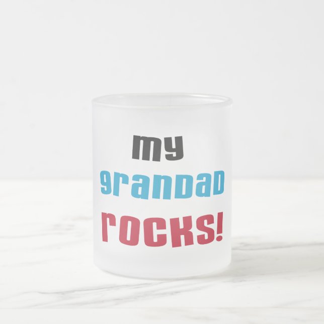 My Grandad Rocks T-shirts and Gifts Frosted Glass Coffee Mug (Center)