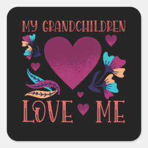 My Grandchildren Love Me Gift to Grandma Square Sticker