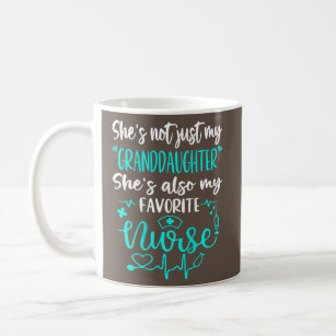 My Granddaughter Is A Nurse Proud Nurse Family RN Coffee Mug