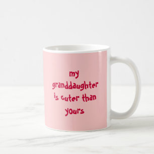 my granddaughter is cuter than yours, #1 Grandma Coffee Mug