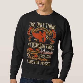 My Granddaughter Is My Guardian Angel In Heaven Mi Sweatshirt