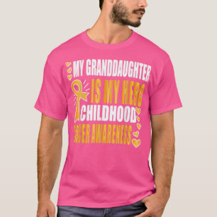 My granddaughter is my hero, childhood cancer awar T-Shirt