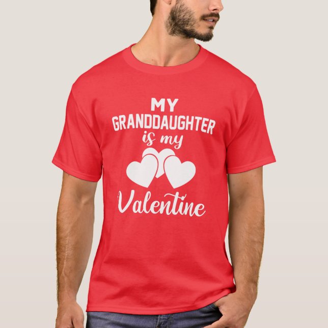My Granddaughter Is My Valentine Valentines Day Gr T-Shirt (Front)