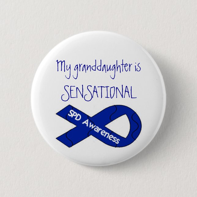 My Granddaughter Is SENSATIONAL SPD Awareness 6 Cm Round Badge (Front)