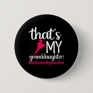 My Granddaughter Taekwondo Grandma Taekwondo 6 Cm Round Badge