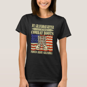 My Granddaughter Wears Combat Boots Proud Army Gra T-Shirt