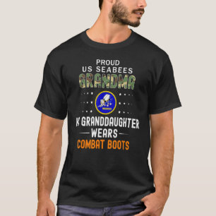 My Granddaughter Wears Combat Boots Proud Seabees T-Shirt