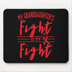 My Granddaughter's Fight Is My Fight Blood Cancer Mouse Mat