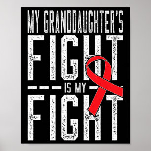 My Granddaughter's Fight is My Fight Blood Cancer  Poster