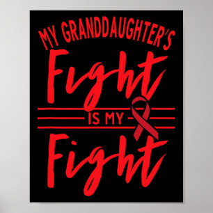 My Granddaughter's Fight Is My Fight Blood Cancer Poster