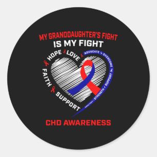 My Granddaughters Fight Is My Fight Chd Heart Dise Classic Round Sticker