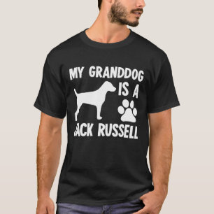 My Granddog Is A Jack Russell Terrier Dog T-Shirt