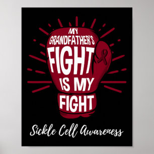 My Grandfathers Fight Is My Fight Sickle Cell Awar Poster